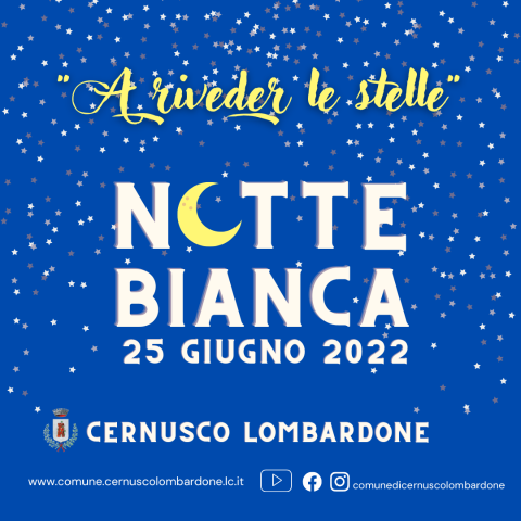 "A RIVEDER LE STELLE" - NOTTE BIANCA  25 GIUGNO 2022 