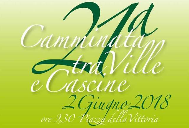 2 Giugno 2018 - XXI Camminata tra Ville e Cascine 